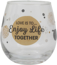 Love is To... Enjoy Life Together - Fotløst Vinglass/Ølglass/Brusglass - 450 ml
