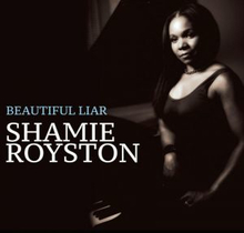 Royston Shamie: Beautiful Liar