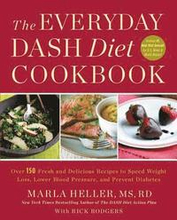 The Everyday DASH Diet Cookbook
