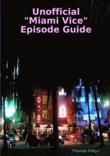 Unofficial "Miami Vice" Episode Guide