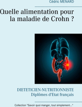 Quelle alimentation pour la maladie de Crohn ?