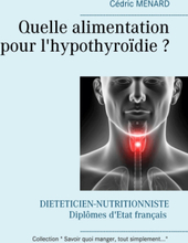 Quelle alimentation pour l'hypothyroïdie ?