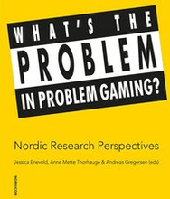 What's the problem in problem gaming?