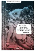 History Of S:e:x:u:a:l Punishment In Pictures