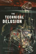 The Technical Delusion