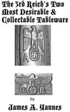The 3rd Reich's Two Most Desirable & Collectable Tableware