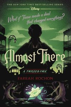 Almost There-A Twisted Tale