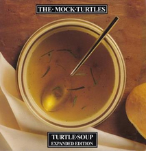 Mock Turtles: Turtle Soup (Expanded Edition)