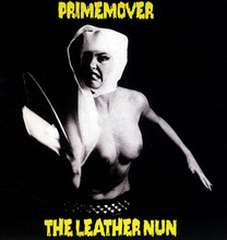 Leather Nun: Primemover