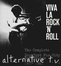Alternative TV: Viva La Rock"'n"'roll