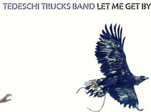 Tedeschi Trucks Band: Let me get by 2016