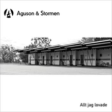 Aguson & Stormen: Allt jag lovade 2014