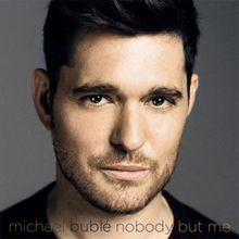 Bublé Michael: Nobody but me 2016
