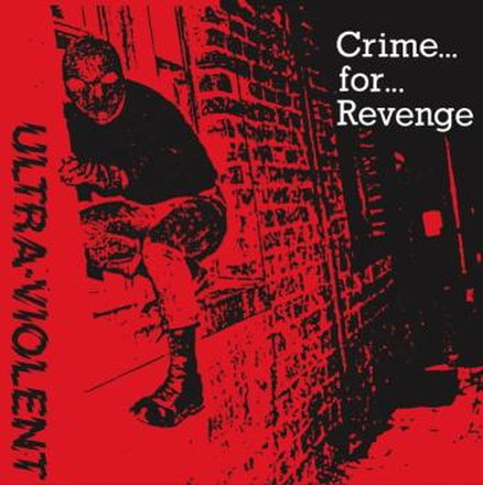 Ultra Violent: Crime For Revenge