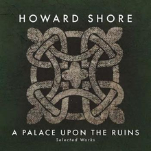 Shore Howard: A Palace Upon The Ruins