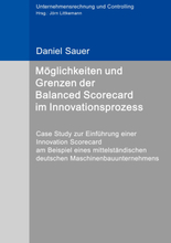 Möglichkeiten und Grenzen der Balanced Scorecard im Innovationsprozess