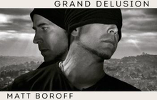 Boroff Matt: Grand Delusion