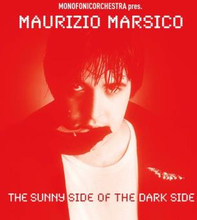 Marsico Maurizio: Sunny Side Of The Dark Side