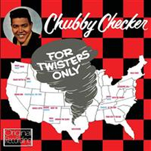 Checker Chubby: For Twisters Only