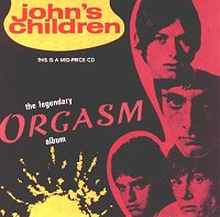 John"'s Children: Legendary Orgasm Album
