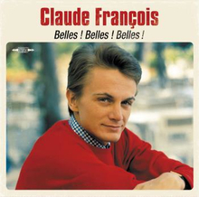 Francois Claude: Belles, Belles, Belles
