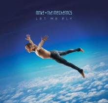Mike + The Mechanics: Let me fly 2017