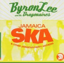 Lee Byron & Dragonaires: Jamaica Ska