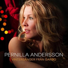 Andersson Pernilla: Vintersånger från Garbo 2017