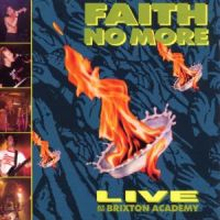 Faith No More: Live At The Brixton Academy