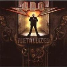U.D.O.: Metallized/20 years of metal 1987-07