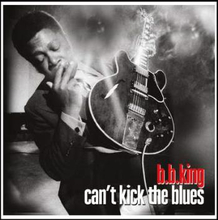 King B B: Can"'t Kick The Blues