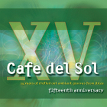 Café Del Sol / Fifteenth Anniversary