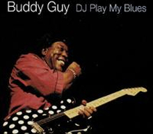 Guy Buddy: DJ Play My Blues
