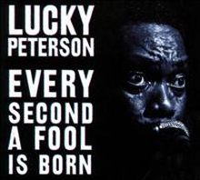 Peterson Lucky: Every Second A Fool Is Born