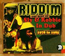 Sly & Robbie: Riddim - The Best Of Sly & Robbie