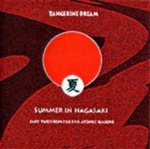 Tangerine Dream: Summer in Nagasaki (Ltd)