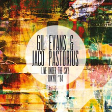 Evans Gil/Jaco Pastorius: Live under the sky -84