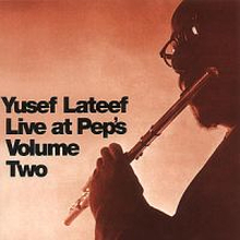 Lateef Yusef: Live At Peps Vol 2