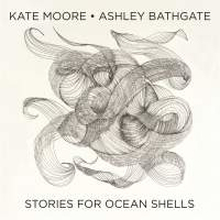 Moore Kate: Stories For Ocean Shells