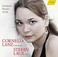 Schubert / Rossini / Verdi: Cornelia Lanz Sin...