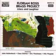 Ross Florian: Lilacs & Laughter