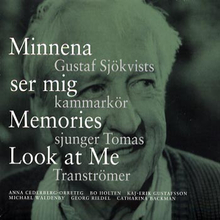 Gustaf Sjökvists Kammarkör: Minnena ser mig 2007