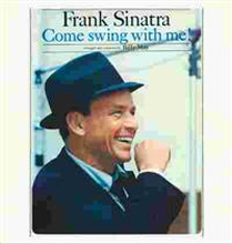 Sinatra Frank: Come Swing With Me! + Swing Al...
