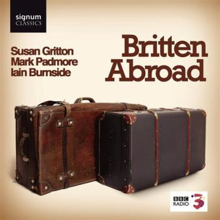 Britten: Britten Abroad