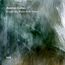 Cohen Avishai: Cross my palm with silver 2017
