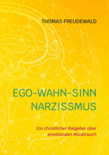 Ego-Wahn-Sinn Narzissmus