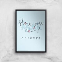 Friends How You Doin'? Giclee Art Print - A2 - Print Only