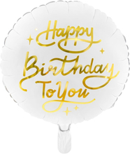 Happy Birthday to You - Rund Hvit Folieballong med Gullskrift 35 cm