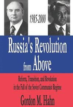 Russia's Revolution from Above, 1985-2000