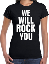 We will rock you fun tekst t-shirt zwart dames
